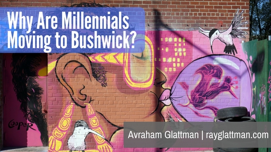 Why Are Millennials Moving to Bushwick?