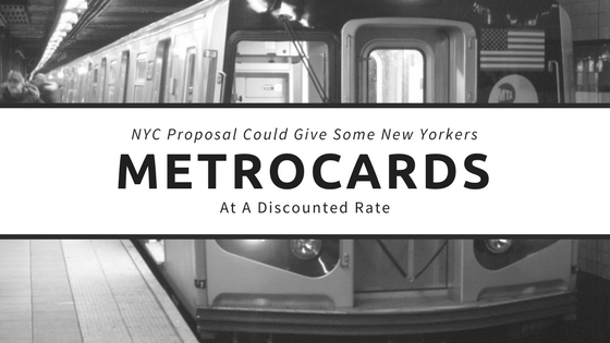 NYC Proposal Could Give New Yorkers Discounted MetroCards