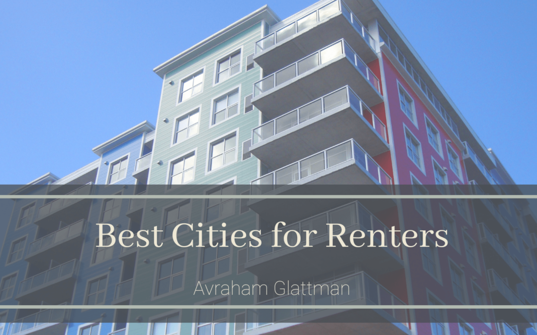 Best Cities for Renters Avraham Glattman-min