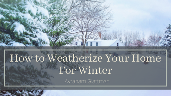 How to Weatherize Your Home For Winter