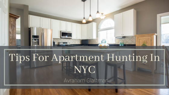 Tips For Apartment Hunting In Nyc Avraham Glattman