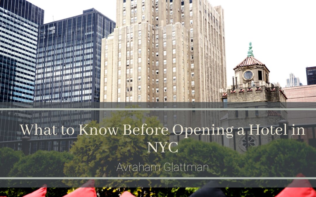 What to Know Before Opening a Hotel in NYC