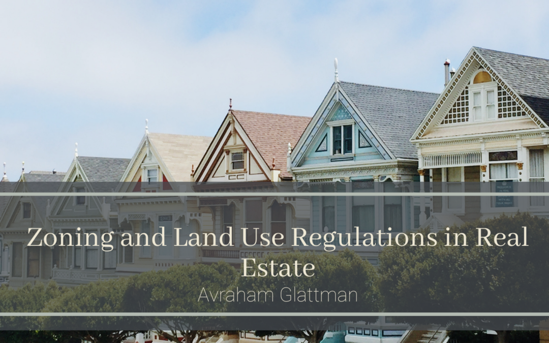 Zoning and Land Use Regulations in Real Estate